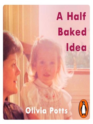 cover image of A Half Baked Idea